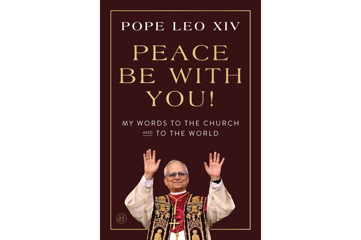 Pope Leo XIV's first full-length US book, 'Peace Be with You,' to be released in February | iNFOnews.ca