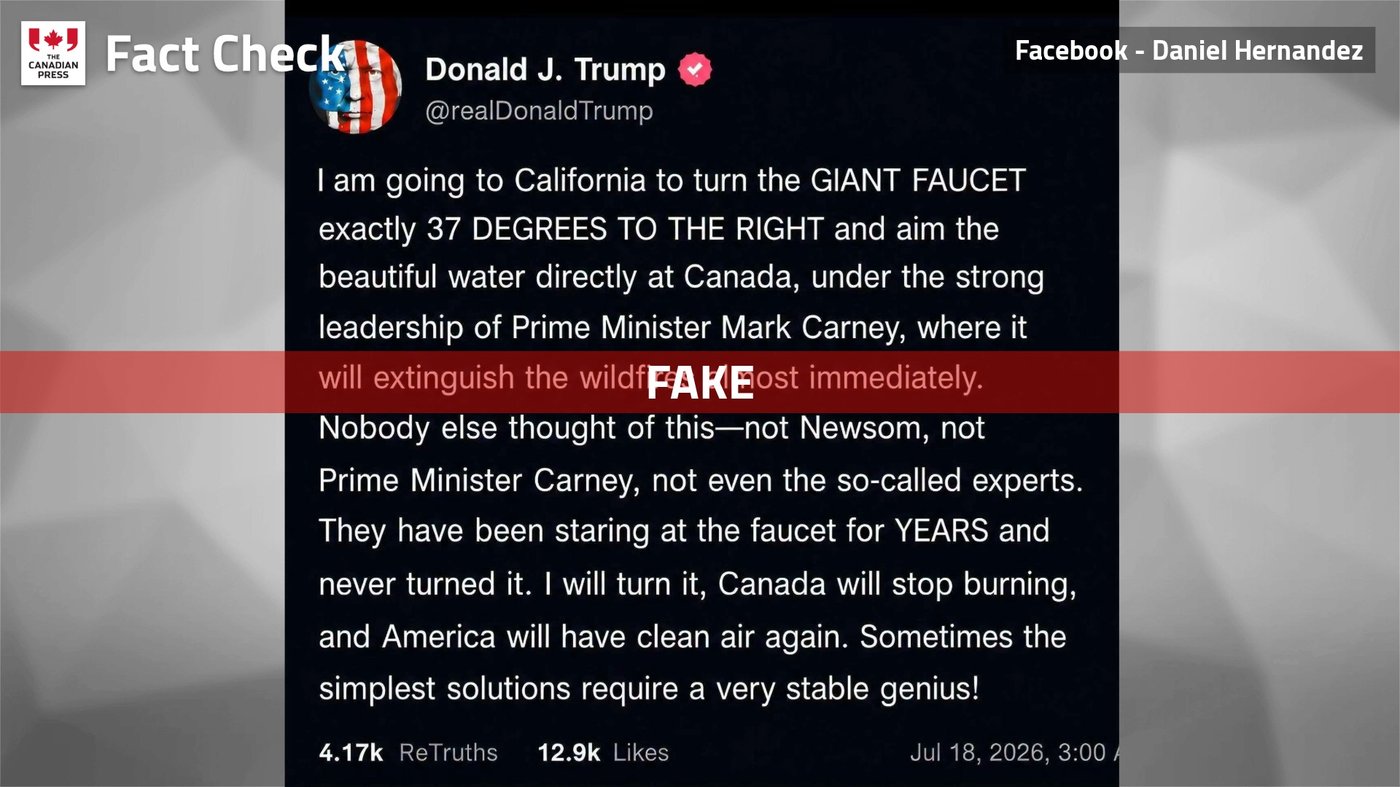 Fact File: Trump post on fighting Canadian wildfires with 'giant faucet' is a fake | iNFOnews.ca Fact File: Trump post on fighting Canadian wildfires with 'giant faucet' is a fake | iNFOnews.ca