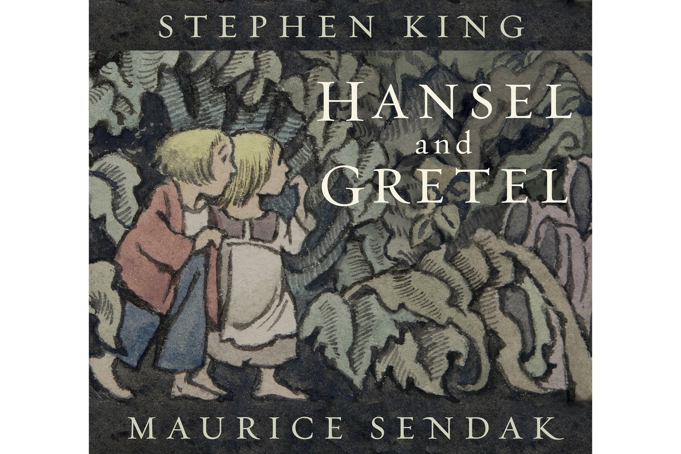 It's a publishing fairy tale. 'Hansel and Gretel' is reimagined by Stephen King and Maurice Sendak | iNFOnews.ca It's a publishing fairy tale. 'Hansel and Gretel' is reimagined by Stephen King and Maurice Sendak | iNFOnews.ca