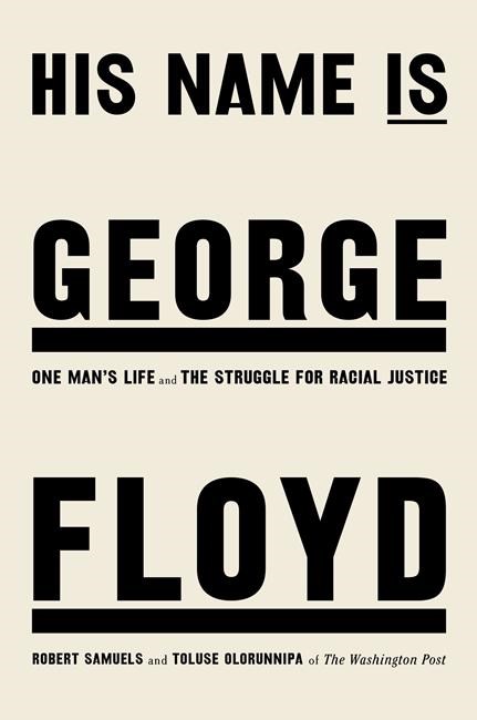 George Floyd biography to be published in May 2022 | iNFOnews.ca