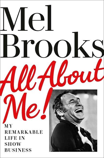 Review: In memoir, it's good to be comedy king Mel Brooks | iNFOnews.ca Review: In memoir, it's good to be comedy king Mel Brooks | iNFOnews.ca