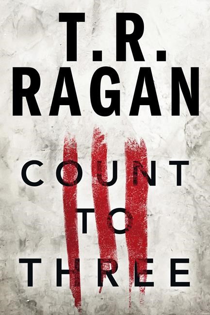 Review: Ragan captivates with new thriller ‘Count to Three’ | iNFOnews.ca