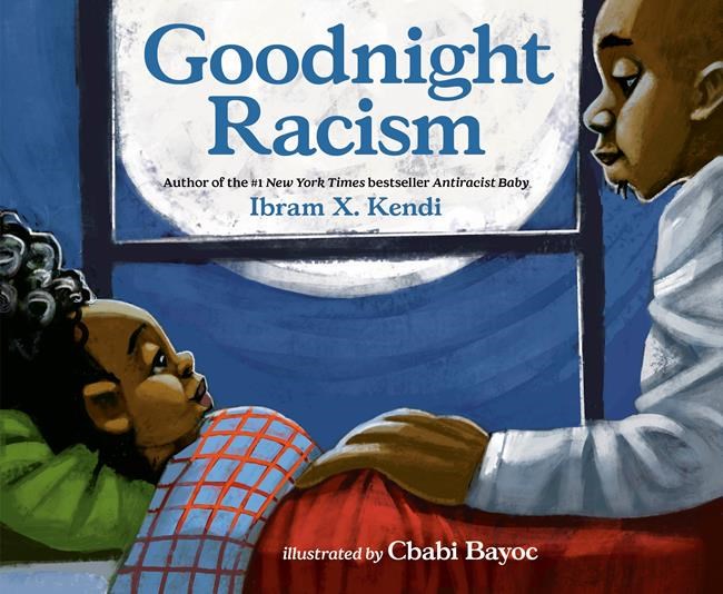 Ibram X. Kendi writing children's story 'Goodnight Racism' | iNFOnews.ca Ibram X. Kendi writing children's story 'Goodnight Racism' | iNFOnews.ca