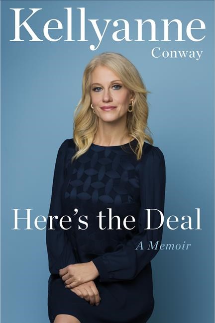 Kellyanne Conway memoir 'Here's the Deal' coming out May 24 | iNFOnews.ca Kellyanne Conway memoir 'Here's the Deal' coming out May 24 | iNFOnews.ca