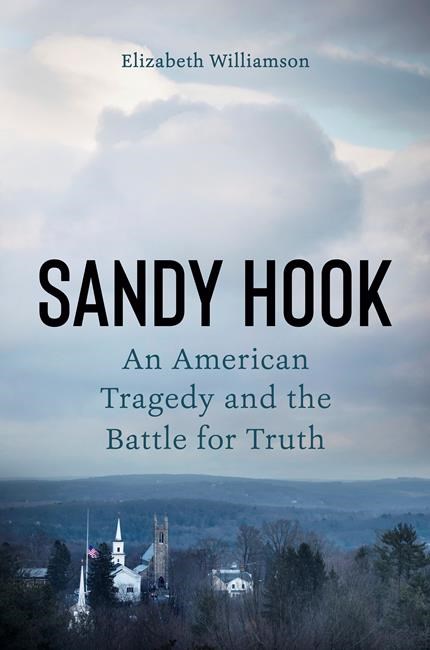 Review: 'Sandy Hook' is vital reading in the post-truth age | iNFOnews.ca Review: 'Sandy Hook' is vital reading in the post-truth age | iNFOnews.ca