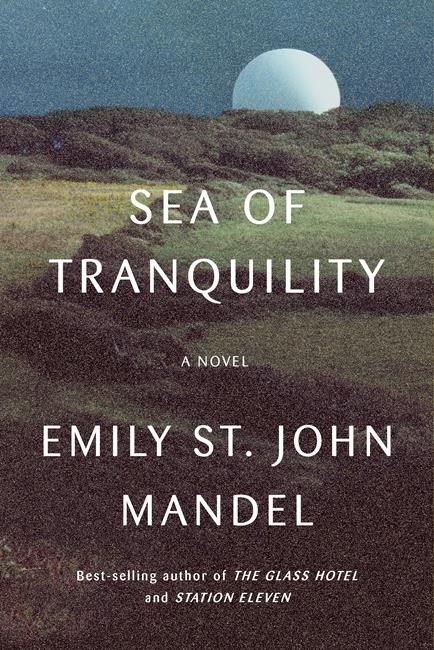 Review: Liked ‘Station Eleven?’ Read ‘Sea of Tranquility’ | iNFOnews.ca