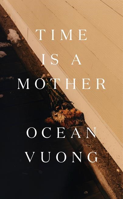 Review: Lost and found in Ocean Vuong's 'Time Is a Mother' | iNFOnews.ca