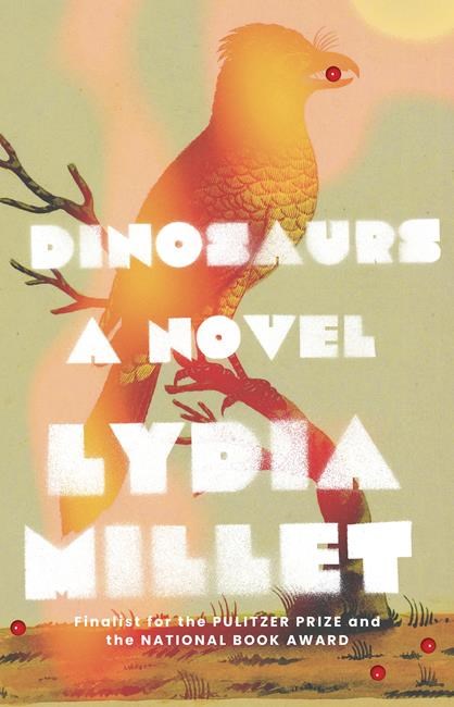 Review: Birds and burdens in Lydia Millet's 'Dinosaurs' | iNFOnews.ca Review: Birds and burdens in Lydia Millet's 'Dinosaurs' | iNFOnews.ca
