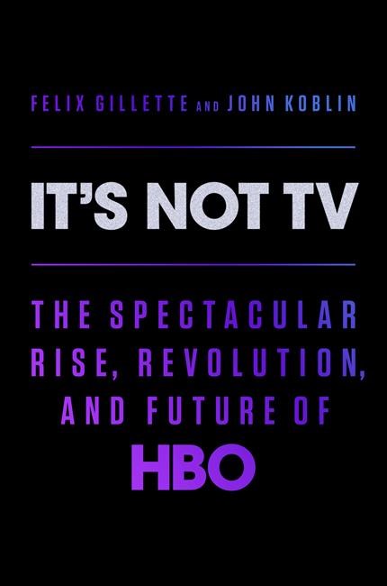 Review: 'It's Not TV' account of HBO's rise and challenges | iNFOnews.ca