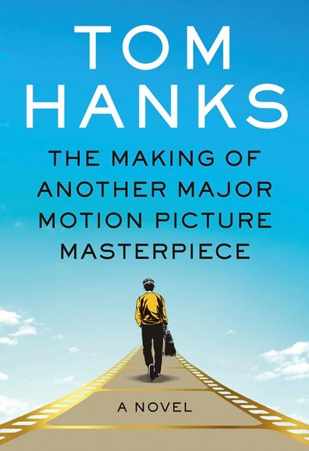 Review: Tom Hanks' novel shares inside look at moviemaking | iNFOnews.ca Review: Tom Hanks' novel shares inside look at moviemaking | iNFOnews.ca
