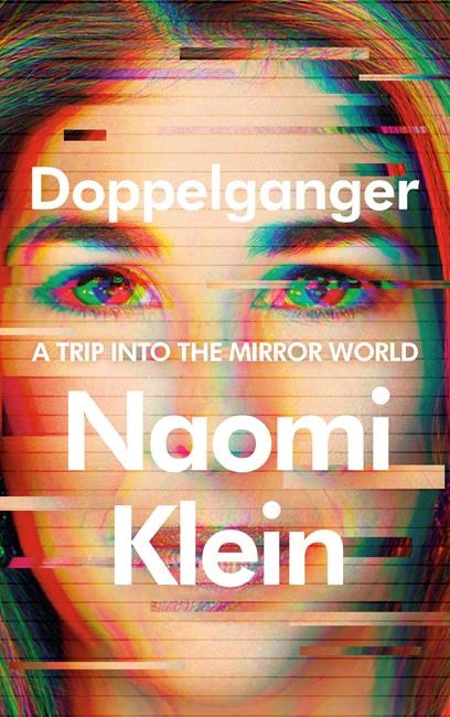 Naomi Klein has new, more personal book out in September, 'Doppelganger' | iNFOnews.ca