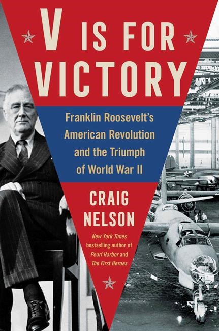 Book Review: 'V Is For Victory' explores FDR's bid to win public and industry support during WWII | iNFOnews.ca Book Review: 'V Is For Victory' explores FDR's bid to win public and industry support during WWII | iNFOnews.ca