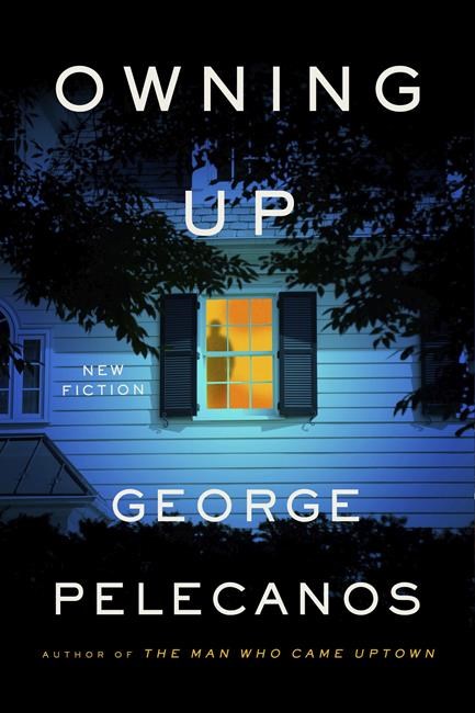 Book Review: George Pelecanos’ 'Owning Up' has elegant prose and well-drawn characters | iNFOnews.ca