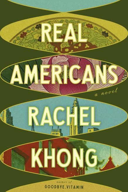 Book Review: Rachel Khong’s new novel 'Real Americans' explores race, class and cultural identity | iNFOnews.ca Book Review: Rachel Khong’s new novel 'Real Americans' explores race, class and cultural identity | iNFOnews.ca