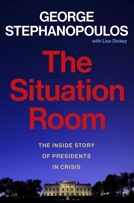 Book Review: Anonymous public servants are the heart of George Stephanopoulos' 'Situation Room' | iNFOnews.ca Book Review: Anonymous public servants are the heart of George Stephanopoulos' 'Situation Room' | iNFOnews.ca