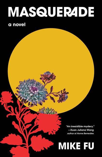 Book Review: A man searches for meaning in Mike Fu's unnerving debut novel, 'Masquerade' | iNFOnews.ca Book Review: A man searches for meaning in Mike Fu's unnerving debut novel, 'Masquerade' | iNFOnews.ca