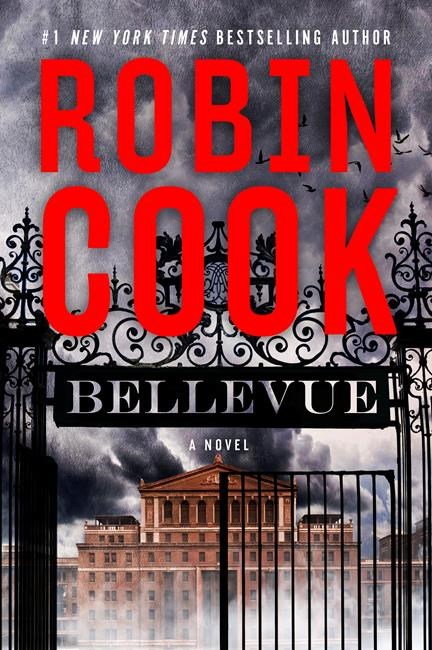 Book Review: Robin Cook sets his latest thriller in the iconic Bellevue Psychiatric Hospital | iNFOnews.ca Book Review: Robin Cook sets his latest thriller in the iconic Bellevue Psychiatric Hospital | iNFOnews.ca