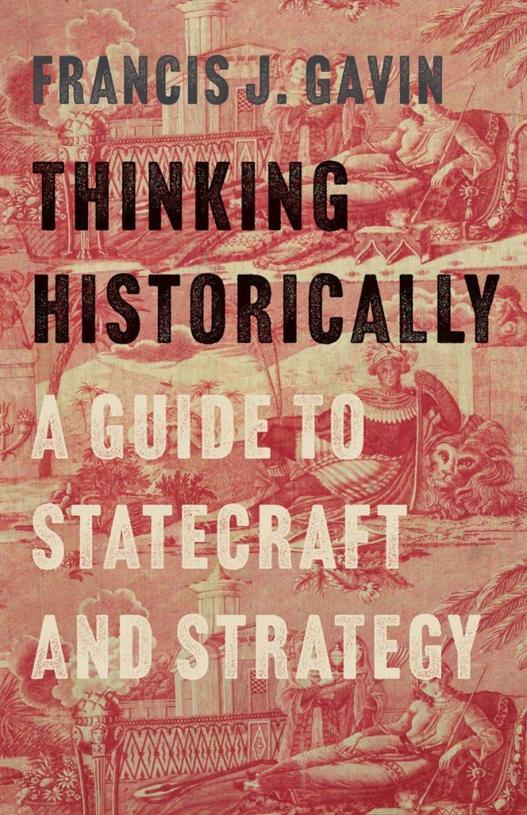 Francis J. Gavin's 'Thinking Historically' wins foreign affairs book prize | iNFOnews.ca