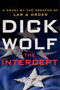 Book review: Dick Wolf delivers compelling thriller, 'The Intercept' | iNFOnews.ca Book review: Dick Wolf delivers compelling thriller, 'The Intercept' | iNFOnews.ca