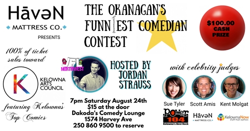 Haven Mattress Co presents the Okanagan's Funniest Comedian Contest a fundraiser for the Kelowna Art's Council | iNFOnews.ca Haven Mattress Co presents the Okanagan’s Funniest Comedian Contest a fundraiser for the Kelowna Art’s Council