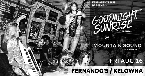 Goodnight, Sunrise + Mountain Sound at Fernando's | iNFOnews.ca Goodnight, Sunrise + Mountain Sound at Fernando’s