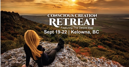 Conscious Creation Retreat — September 19-22, 2019 | iNFOnews.ca Conscious Creation Retreat — September 19-22, 2019
