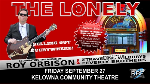The Lonely - the Music of Roy Orbison | iNFOnews.ca The Lonely – the Music of Roy Orbison