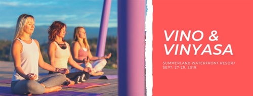 Vino & Vinyasa Yoga Retreat Sept. 27-29