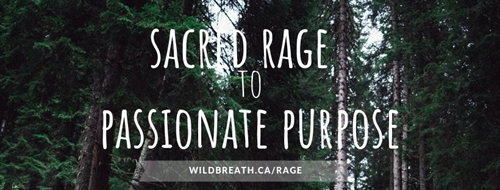 Sacred Rage to Passionate Purpose | iNFOnews.ca Sacred Rage to Passionate Purpose