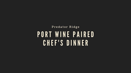 Port Wine Paired Chef’s Dinner