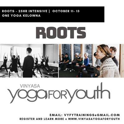 ROOTS Kelowna – Vinyasa Yoga for Youth Intensive