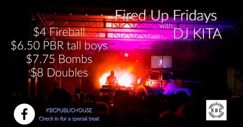 Fired Up Fridays @KBC | iNFOnews.ca Fired Up Fridays @KBC