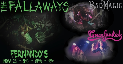 The Fallaways, Bad Magic, Gnarfunkel LIVE