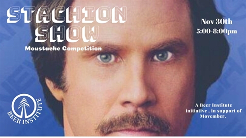 Stachion Show – A Beer Institute event, in support of Movember