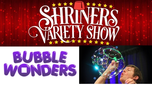 Shriner Variety Show Vernon with Bubble Wonders! | iNFOnews.ca Shriner Variety Show Vernon with Bubble Wonders!