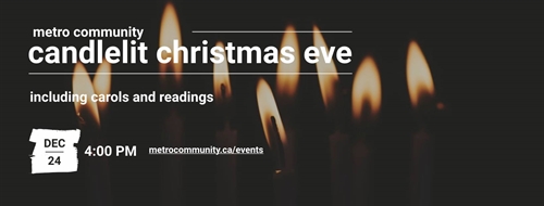 Metro Community Candlelit Christmas Eve | iNFOnews.ca Metro Community Candlelit Christmas Eve