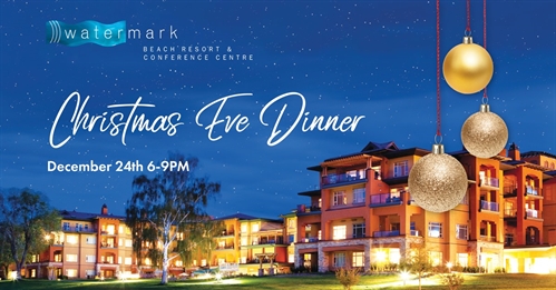 Watermark Christmas Eve Dinner | iNFOnews.ca Watermark Christmas Eve Dinner