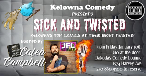 Sick and Twisted Comedy Night at Dakoda’s