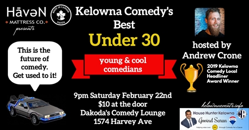 Haven Mattress Co presents Kelowna Comedy’s Best Under 30
