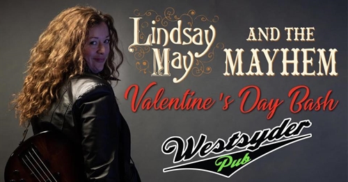 Westsyder Valentines Day Bash | Lindsay May & the Mayhem | iNFOnews.ca Westsyder Valentines Day Bash | Lindsay May & the Mayhem