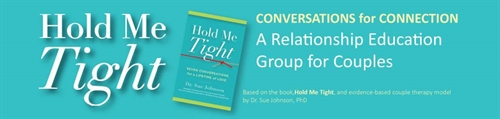 Hold ME Tight Couples Communication Workshop