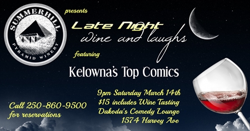 Summerhill Pyramid Winery presents Late Night Wine & Laughs at Dakoda’s Comedy Lounge