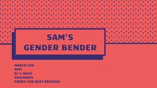 SAM’S Gender Bender