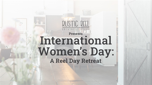 International Women's Day: A Reel Day Retreat | iNFOnews.ca International Women’s Day: A Reel Day Retreat