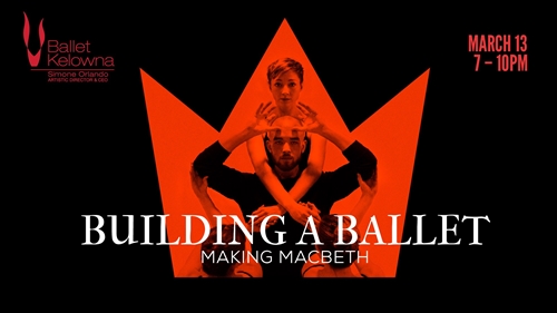 Building a Ballet: Making Macbeth | iNFOnews.ca Building a Ballet: Making Macbeth