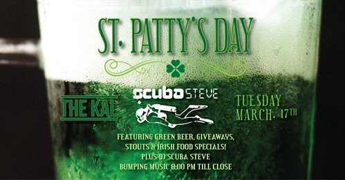 St Patty’s Day at The Kal with DJ Scuba Steve
