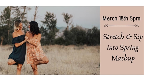 Stretch & Sip into Spring Mashup