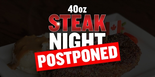 40oz Steak Night (Kelowna) - POSTPONED | iNFOnews.ca 40oz Steak Night (Kelowna) – POSTPONED