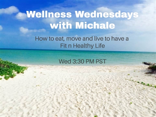 Wellness Wednesday’s with Michale on Facebook Live