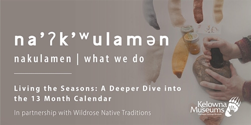 na??k??ulam?n: Living the Seasons: A Deeper Dive into the 13 Month Calendar